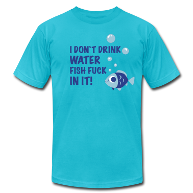 Lemon-i-don`t-drink-water-FISH-FUCK-IN-IT-T-Shirts.png 